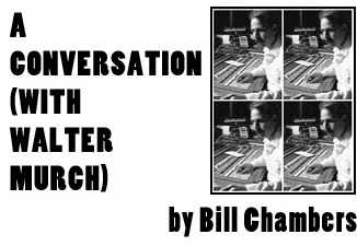 A Conversation: FFC Interviews Academy Award-winning editor Walter Murch