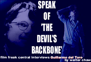 Speak of "The Devil's Backbone": FFC Interviews Guillermo Del Toro