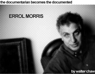 The Documentarian Becomes the Documented: FFC Interviews Errol Morris