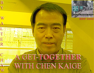 A Get-Together with Chen Kaige: FFC Interviews Chen Kaige