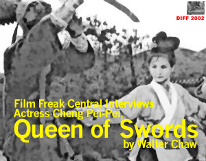 Queen of Swords: FFC Interviews Cheng Pei-pei