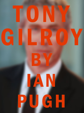 Tony Gilroy: FFC Interviews Tony Gilroy
