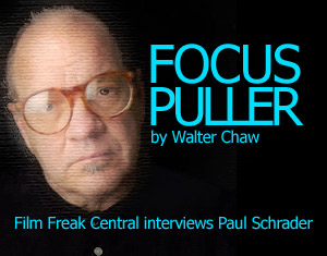 Focus Puller: FFC Interviews Paul Schrader