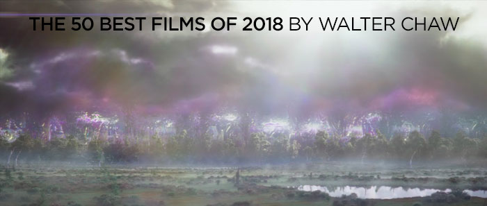 "The 50 Best Films of 2018" by Walter Chaw